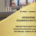 31 OTTOBRE – ADORAZIONE EUCARISTICA